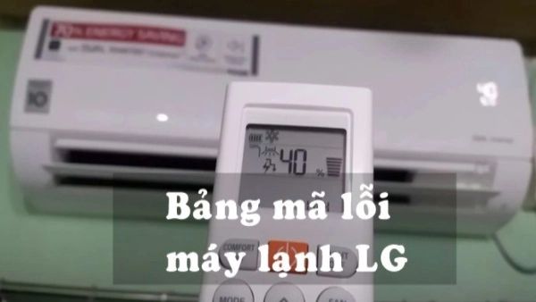 Tổng hợp các lỗi máy lạnh LG thường gặp 4 Cách sử dụng máy lạnh LG để tránh lỗi